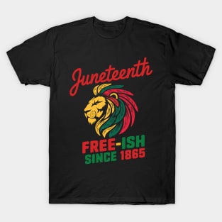 Juneteenth Lion Pride – Free-ish Since 1865 Rasta Colors Afrocentric T-Shirt